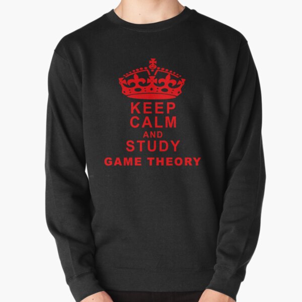 Keep Calm and Study Game Theory - Game Nerds Gift Ideas Pullover Sweatshirt RB2709 product Offical game theory Merch
